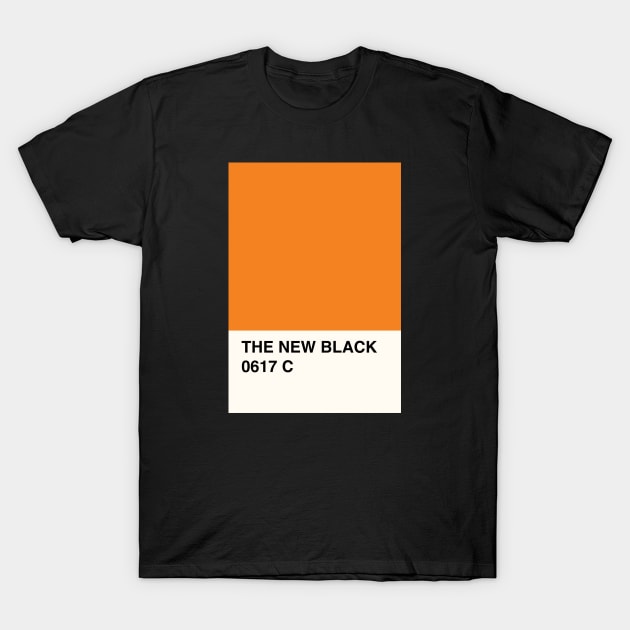 Orange is the New Black - 0617 T-Shirt by Artboy